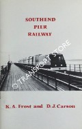 Southend Pier Railway by FROST, K. A. & DARSON, D. J.